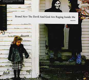 Brand New – The Devil And God Are Raging Inside