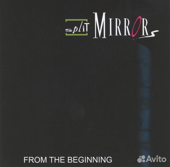 Split Mirrors - From The Beginning (1 CD)