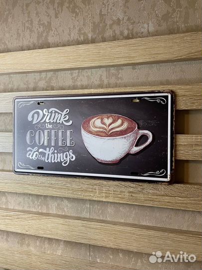 Декор на стену табличка металлическая Drink coffee