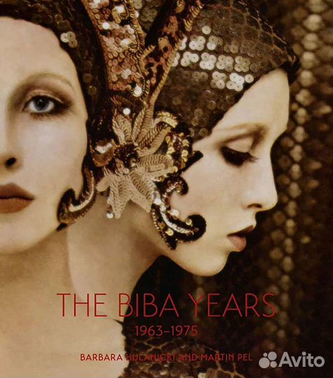 Книга The Biba Years: 1963-1975